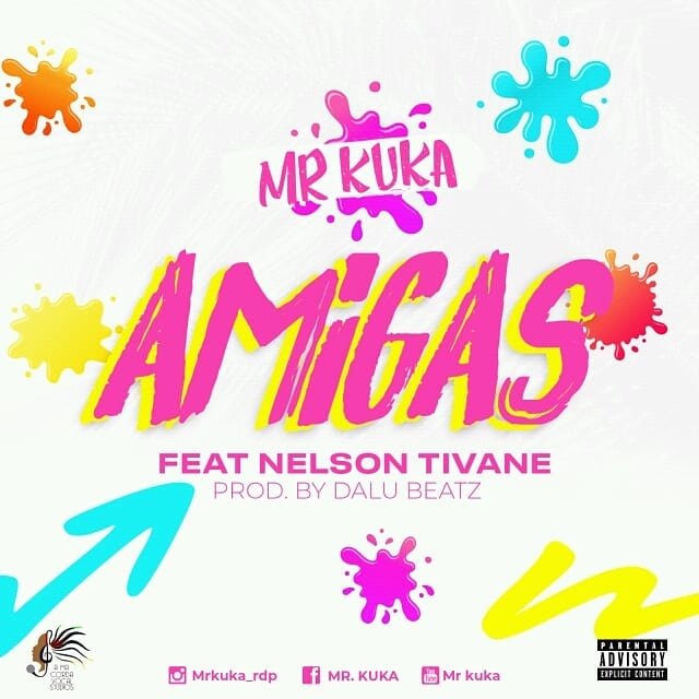 Mr. Kuka – Amigas (feat. Nelson Tivane)