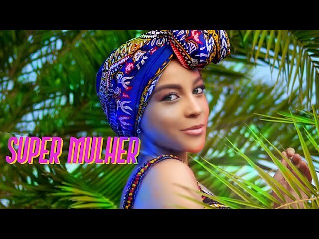 Gerilson Insrael – Super Mulher (Official Video)