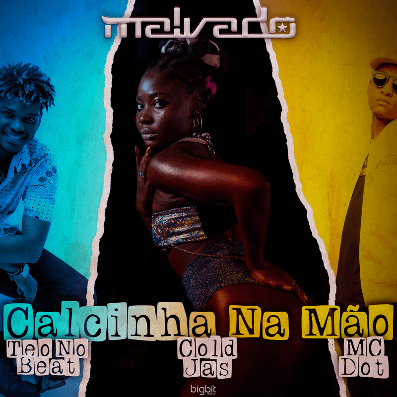 Dj Malvado – Calcinha na Mão (feat. Cold Jas, MC DOT & Teo No Beat)