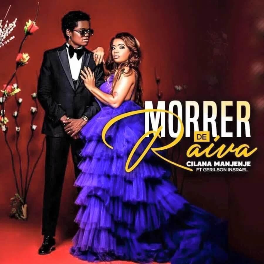Cilana Manjenje - Morrer De Raiva (feat. Gerilson Insrael) Cilana Manjenje - Morrer De Raiva (feat. Gerilson Insrael)