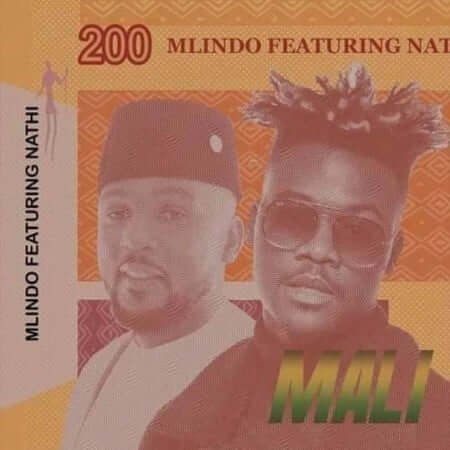 Mlindo The Vocalist – Mali (feat. Nathi) Mlindo The Vocalist - Mali (feat. Nathi)