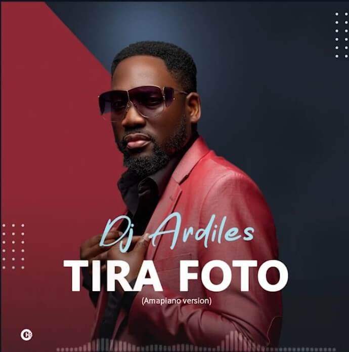 Dj Ardiles – Tira Foto (Amapiano Version) Dj Ardiles - Tira Foto (Amapiano Version)