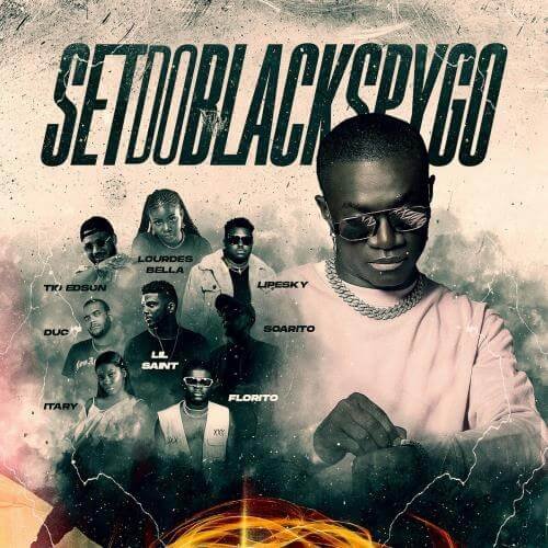 Dj Black Spygo - Set Do Black Spygo_ A Noite É Nossa (feat. Florito, Soarito, Lourdes Bella, Duc;Itary, LipeSky, Tio Edson & Lil Saint) Dj Black Spygo - Set Do Black Spygo_ A Noite É Nossa (feat. Florito, Soarito, Lourdes Bella, Duc;Itary, LipeSky, Tio Edson & Lil Saint)