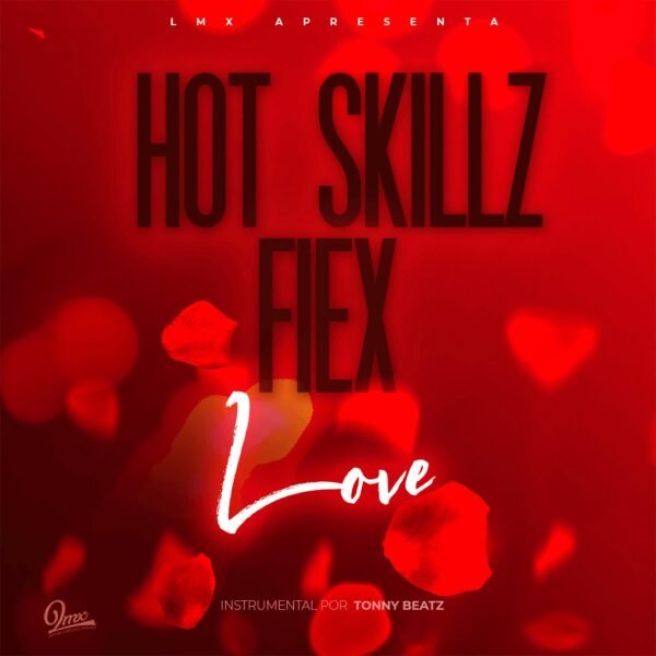 Hotskillz - Love (feat. Fiex) Hotskillz - Love (feat. Fiex)
