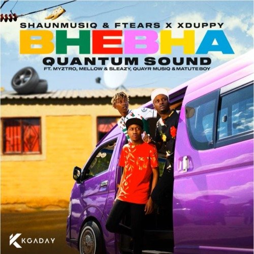 ShaunmusiQ & Ftears – Bhebha (Quantum Sound) ft. Mellow & Sleazy, Myztro, Xduppy, Quayr Musiq & Matute Boy ShaunmusiQ & Ftears – Bhebha (Quantum Sound) ft. Mellow & Sleazy, Myztro, Xduppy, Quayr Musiq & Matute Boy