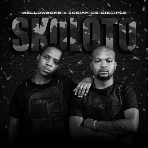 Mellowbone & Josiah De Disciple – Skoloto (feat. Calvin Shaw & Log Junior) Mellowbone & Josiah De Disciple – Skoloto ft. Calvin Shaw & Log Junior
