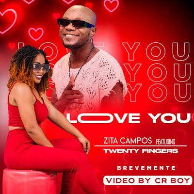 Zita Campos ft. Twenty Fingers - Love You Zita Campos ft. Twenty Fingers - Love You