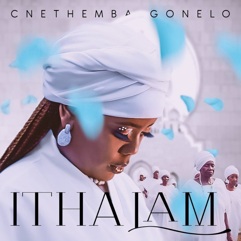 Cnethemba Gonelo – Itha Lam (Album) Cnethemba Gonelo – Itha Lam (Album)