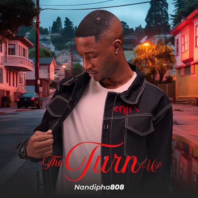 Nandipha808 – The Turn Up EP Nandipha808 – The Turn Up EP