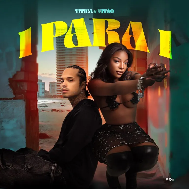 Titica feat. Vitão – 1 para 1 Titica feat. Vitão – 1 para 1