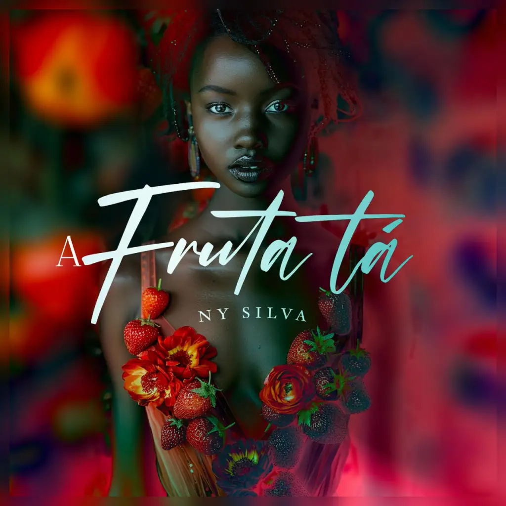 Ny Silva – A Fruta Tá Ny Silva – A Fruta Tá