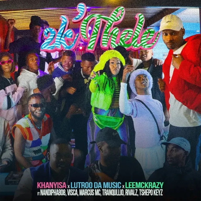 Khanyisa, LutroDaMusic & LeeMcKrazy – 2k’thele (feat. Nandipha808, Visca, Marcus MC, Rivalz, Tshepo Keyz & Tranquillo) Khanyisa, LutroDaMusic & LeeMcKrazy – 2k’thele (feat. Nandipha808, Visca, Marcus MC, Rivalz, Tshepo Keyz & Tranquillo)