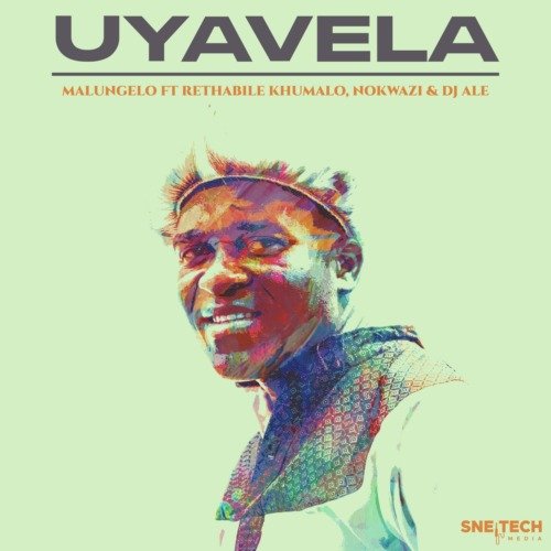 Malungelo – Uyavela ft. Rethabile Khumalo, Nokwazi & DJ ALE Malungelo – Uyavela ft. Rethabile Khumalo, Nokwazi & DJ ALE
