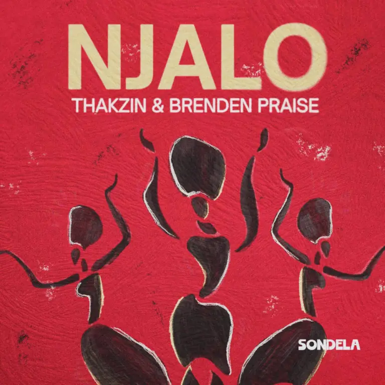 Thakzin & Brenden Praise – Njalo Thakzin & Brenden Praise – Njalo