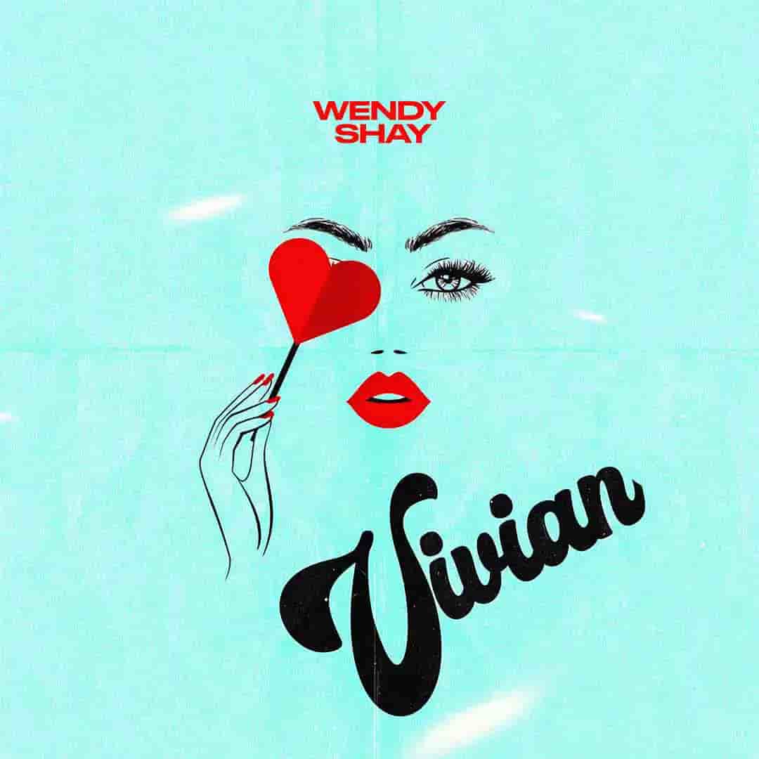Wendy Shay – Vivian Wendy Shay – Vivian