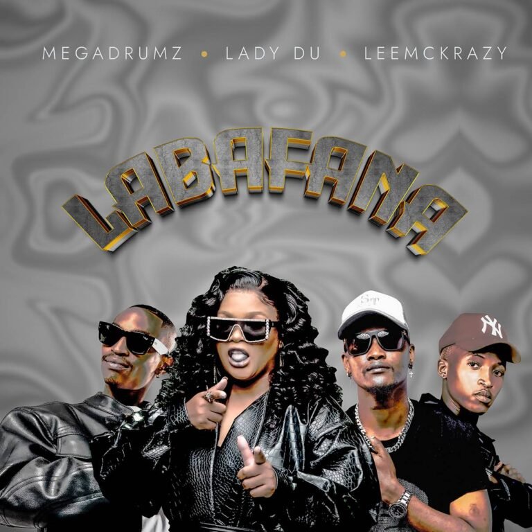 Megadrumz, Lady Du & LeeMcKrazy – Labafana (Sobagijimisa) Megadrumz, Lady Du & LeeMcKrazy – Labafana (Sobagijimisa)