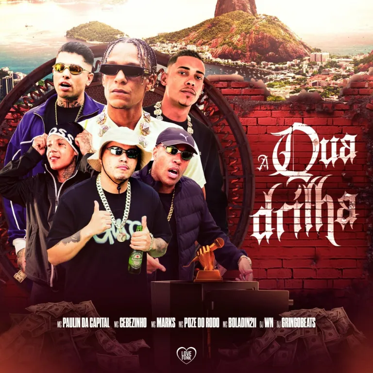A Quadrilha – MC Paulin da Capital, DJ WN, MC Marks, Love Funk, MC Cebezinho, GringoBeats808, Boladin 211 & Mc Poze do Rodo A Quadrilha – MC Paulin da Capital, DJ WN, MC Marks, Love Funk, MC Cebezinho, GringoBeats808, Boladin 211 & Mc Poze do Rodo