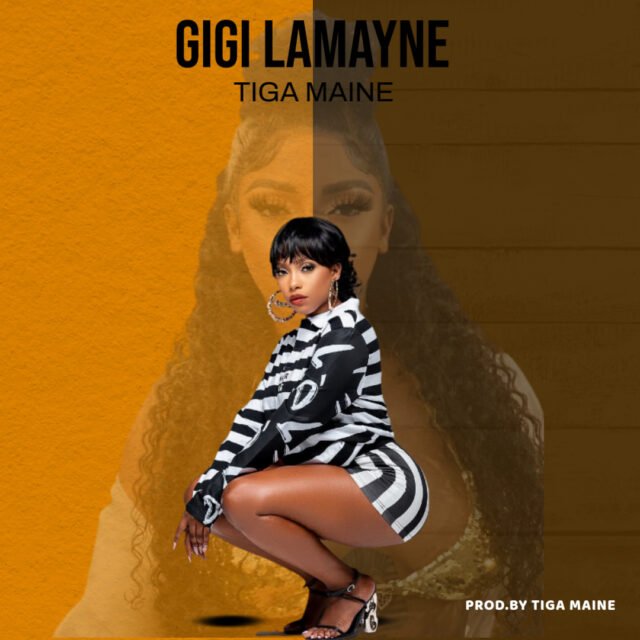 Tiga Maine – Gigi Lamayne Tiga Maine - Gigi Lamayne