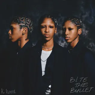 K.Keed – Bite the Bullet Album K.Keed – Bite the Bullet Album