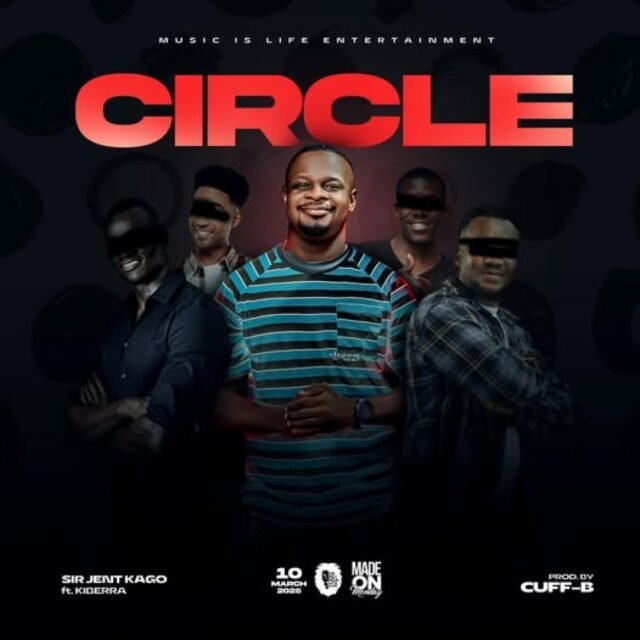Sir Jent Kago – Circle feat. Kiberra (Prod. Cuff B) Sir Jent Kago - Circle feat. Kiberra (Prod. Cuff B)