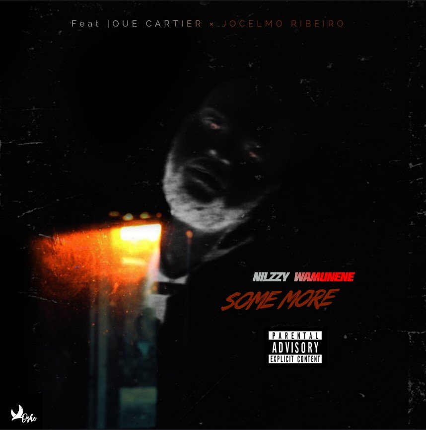 Nilzzy Wamunene – Some More (feat. Que Cartier & Jocelmo Ribeiro) Nilzzy Wamunene - Some More (feat. Que Cartier & Jocelmo Ribeiro)
