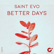 Saint Evo – Better Days Saint Evo – Better Days