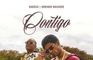 Badoxa & Noninho Navarro – Contigo
