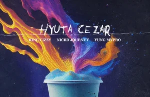 Hyuta Cezar – Vida Louca (feat. King Cizzy, Nicko Journey & Yung Mypro) Hyuta Cezar – Vida Louca (feat. King Cizzy, Nicko Journey & Yung Mypro)