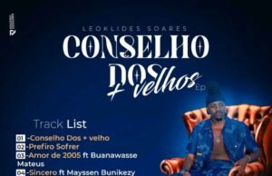 Leoklides Soares – Conselho Dos + Velhos EP Leoklides soares – Conselho Dos + Velhos EP