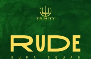 Supa Squad – Rude Supa Squad – Rude