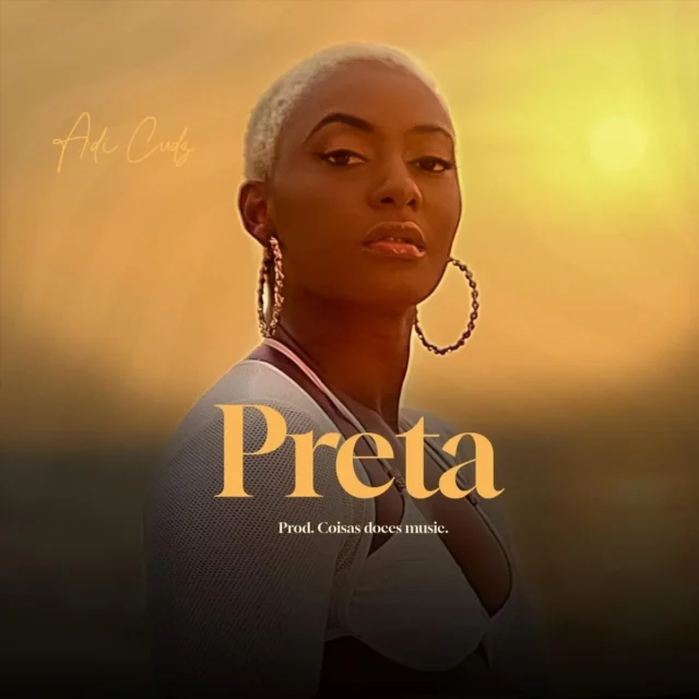 Adi Cudz – Preta (Prod. Coisas Doces Music)