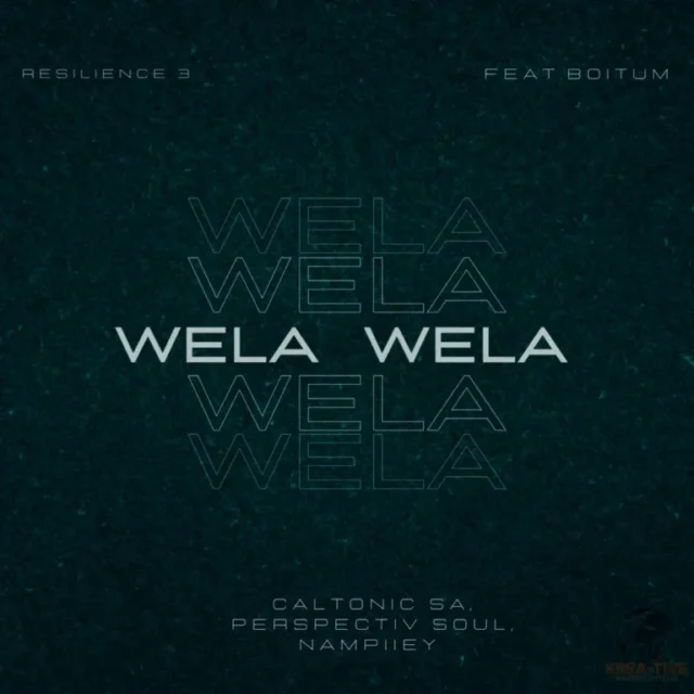 Caltonic SA, Perspectiv Soul & Nampiiey – Wela Wela (feat. BoituM) Caltonic SA, Perspectiv Soul & Nampiiey – Wela Wela (feat. BoituM)