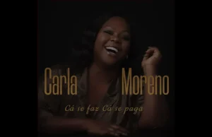 Carla Moreno – Cá Se Faz, Cá Se Paga Carla Moreno - Cá Se Faz, Cá Se Paga