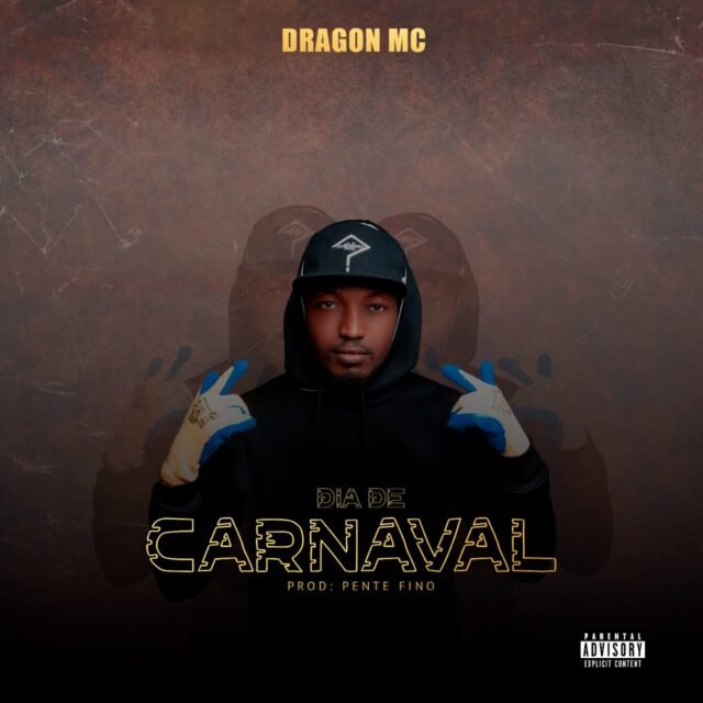 DRAGON MC - Dia De Carnaval (Prod. Pente Fino)