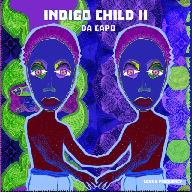 Da Capo – Indigo Child II_ Love & Frequency (Album)
