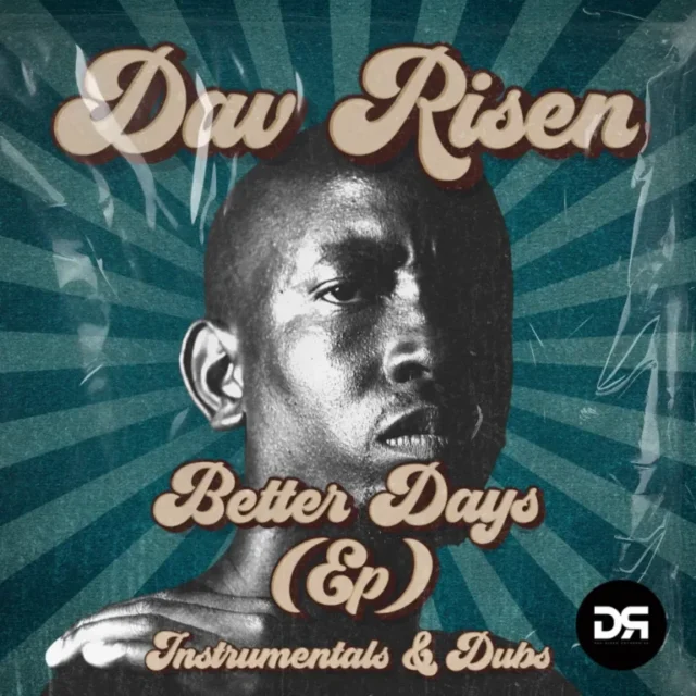 Dav Risen – Better Days [EP] (Instrumentals & Dubs)