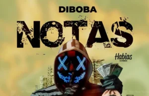 Diboba – Notas (feat. Dj Habias) Diboba – Notas (feat. Dj Habias)