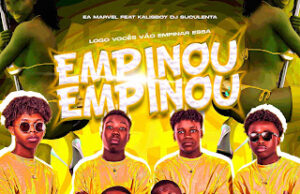 EAMARVEL feat. Dj Kalisboy – Empinou EAMARVEL feat. Dj Kalisboy - Empinou