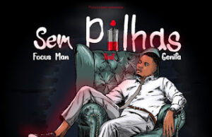 Focus Man feat. Génife – Sem Pilhas Focus Man feat. Génife – Sem Pilhas