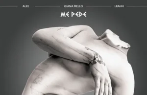 Giana Mello – Me Pede (feat. Alee & LKAHH) Giana Mello – Me Pede (feat. Alee & LKAHH)