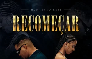 Humberto Luís – Recomeçar Humberto Luís – Recomeçar