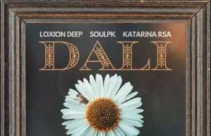 Loxion Deep, SoulPK, Katarina RSA – DALI (feat. Bello, ilovelethu & TBO) Loxion Deep, SoulPK, Katarina RSA – DALI (feat. Bello, ilovelethu & TBO)