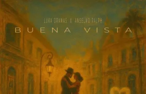Luka Oramas x Anselmo Ralph – Buena Vista Luka Oramas x Anselmo Ralph – Buena Vista