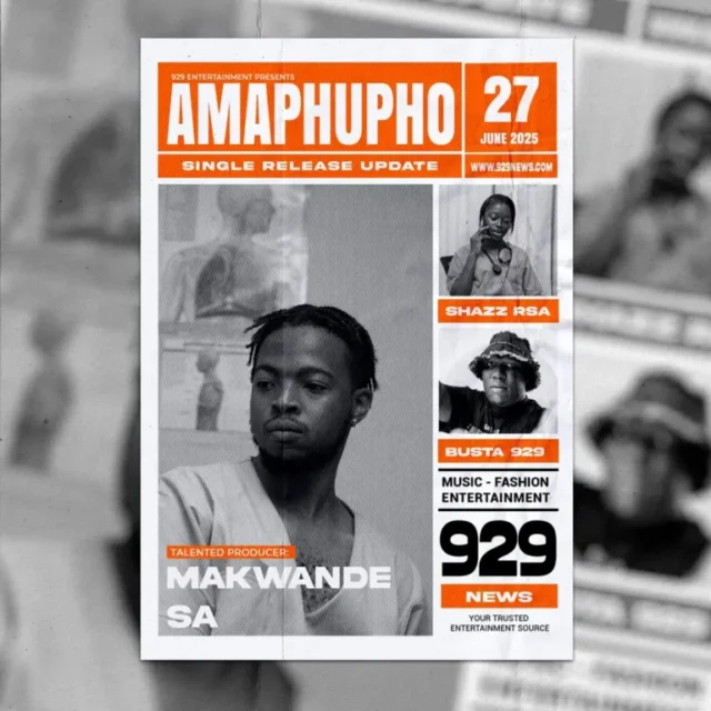 Makwande.sa – Amaphupho (feat. Busta 929 & Shazz RSA)