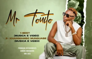 Mr. Tonito – Best Mr. Tonito – Khanimambo Munguambe
