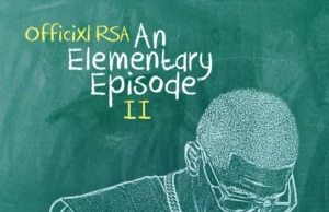 Officixl RSA – An Elementary Episode II (Album) Officixl RSA – An Elementary Episode II (Album)