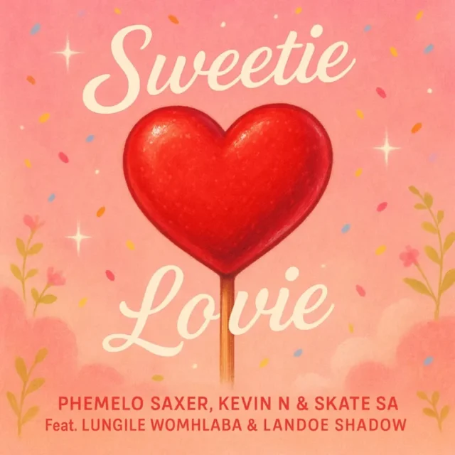 Phemelo Saxer, Kevin N & Skate SA – Sweetie Lovie (feat. Lungile Womhlaba & Landoe Shadow)