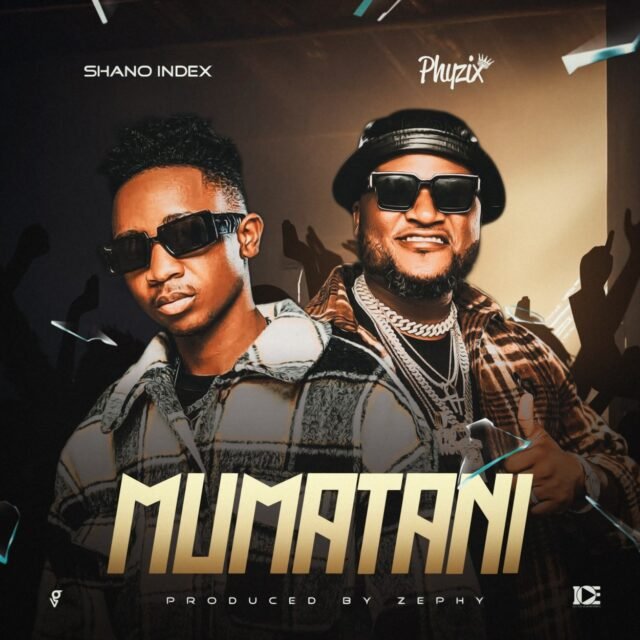 Phyzix - Mumatani (feat. Shano Index) Prod. Zephy
