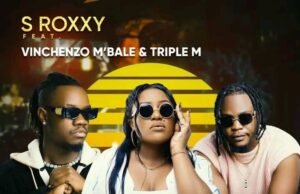 S Roxxy feat. Vinchenzo & Triple M – Umuti S Roxxy feat. Vinchenzo & Triple M – Umuti