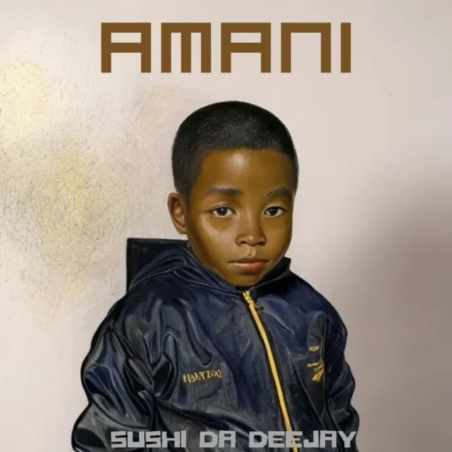 Sushi Da Deejay – Amani (Album)